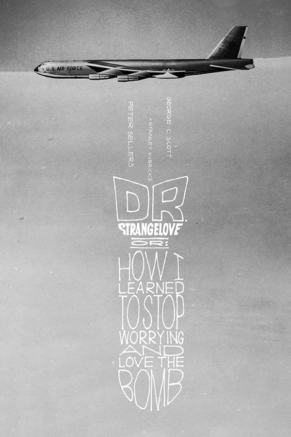 Cover of the movie Dr. Strangelove or: How I Learned to Stop Worrying and Love the Bomb
