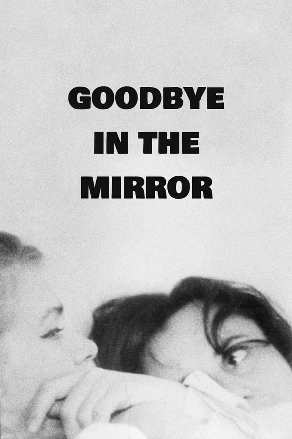 Cover of the movie Goodbye in the Mirror