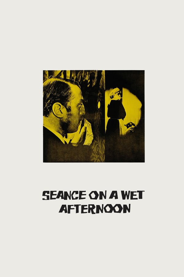 Cover of the movie Seance on a Wet Afternoon
