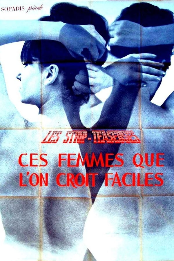 Cover of the movie Strip-teaseuses ou ces femmes que l'on croit faciles
