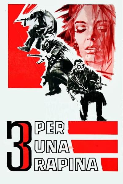 Cover of the movie Tre per una rapina