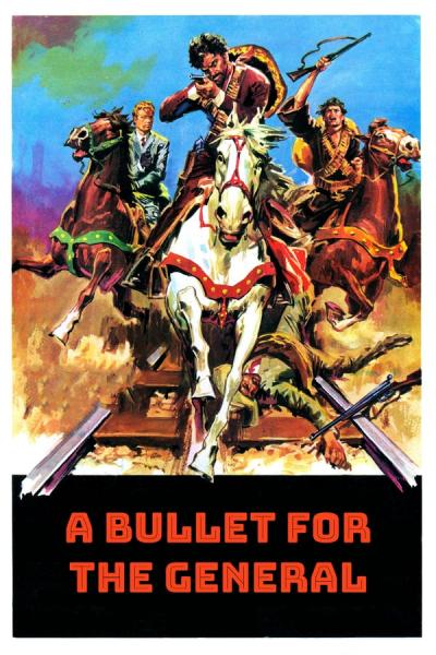 Cover of the movie A Bullet for the General