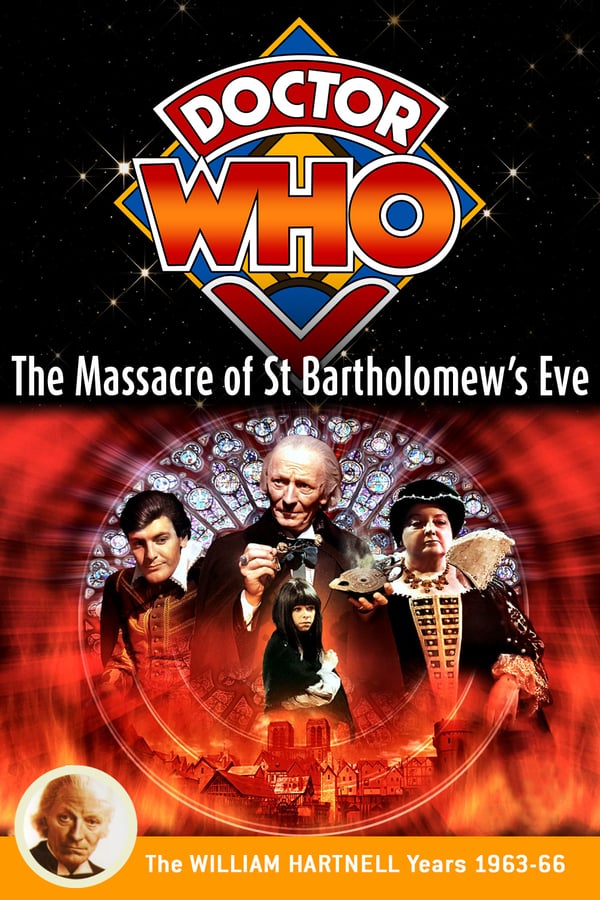 Cover of the movie Doctor Who: The Massacre of St Bartholomew's Eve