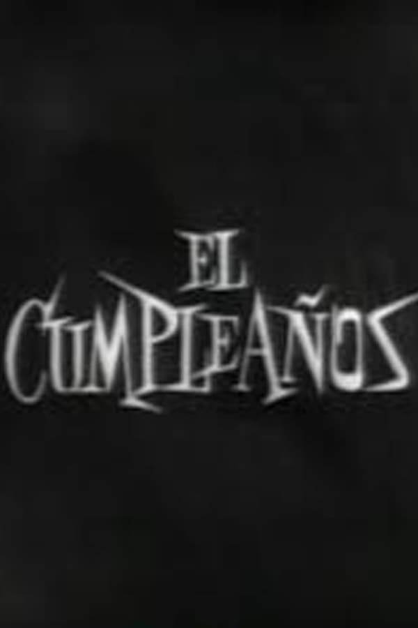 Cover of the movie El cumpleaños (Historias para no dormir)