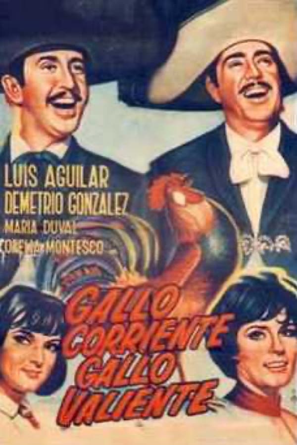 Cover of the movie Gallo corriente, gallo valiente