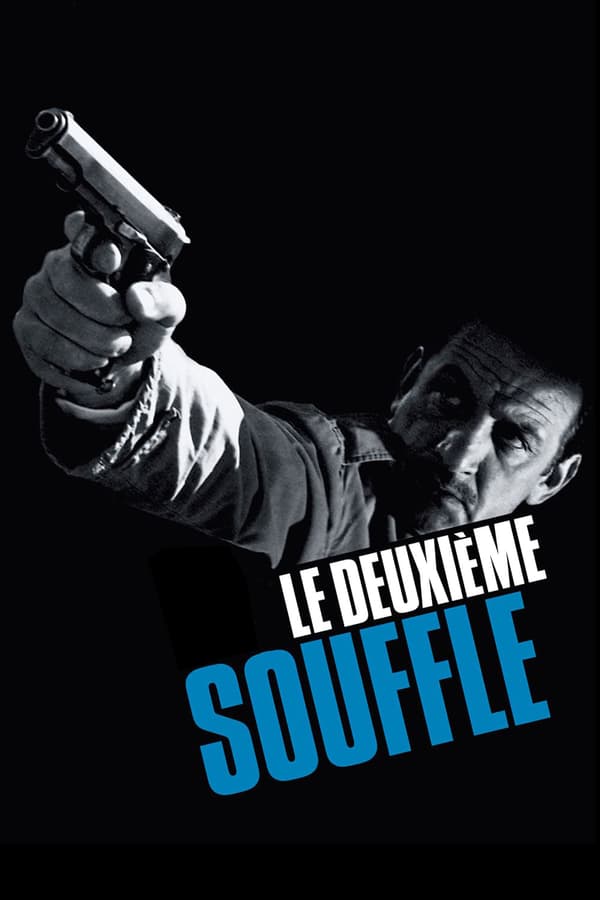 Cover of the movie Le Deuxième Souffle