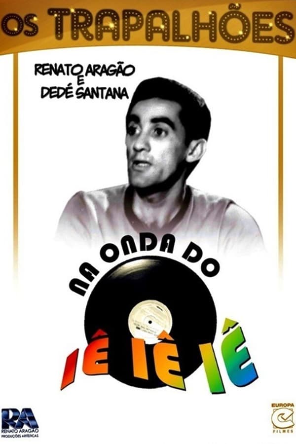 Cover of the movie Na Onda do Iê-Iê-Iê