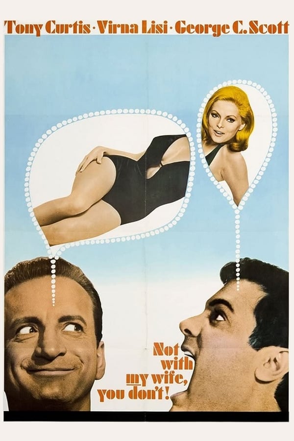 Cover of the movie Not With My Wife, You Don't!