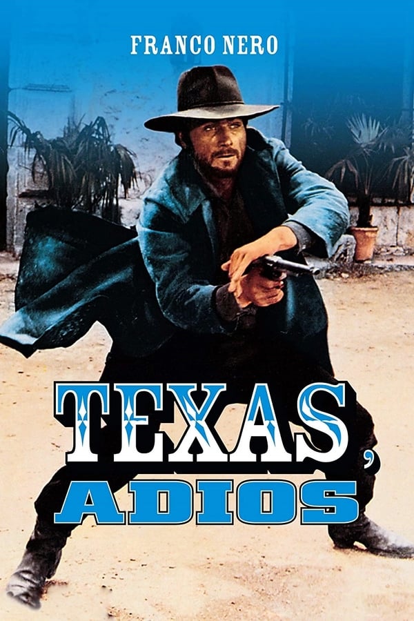 Cover of the movie Texas, Adios