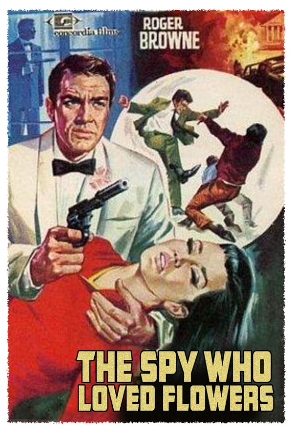 Cover of the movie The Spy Who Loved Flowers
