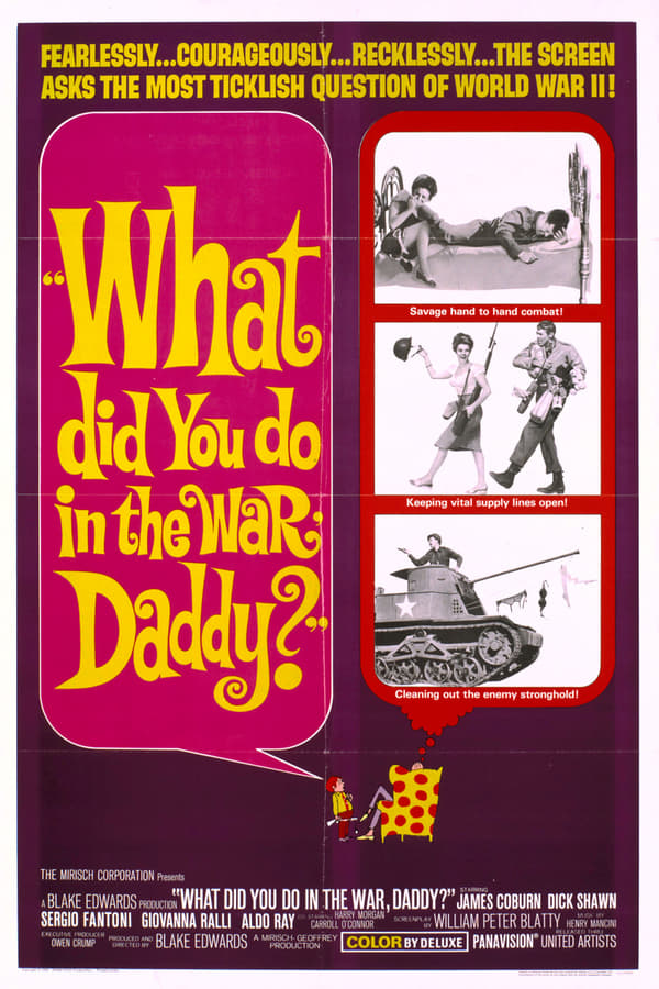 Cover of the movie What Did You Do in the War, Daddy?