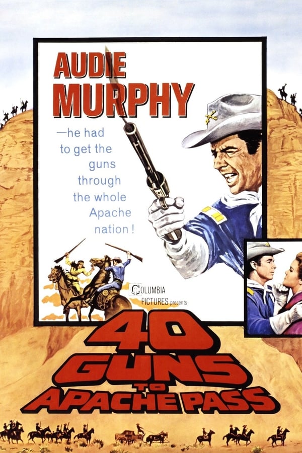 Cover of the movie 40 Guns to Apache Pass
