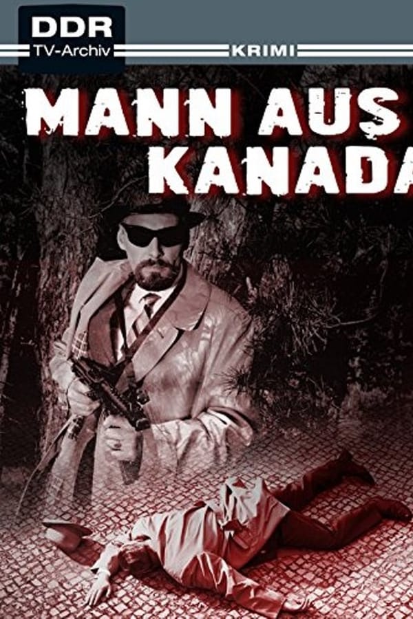 Cover of the movie Der Mann aus Kanada