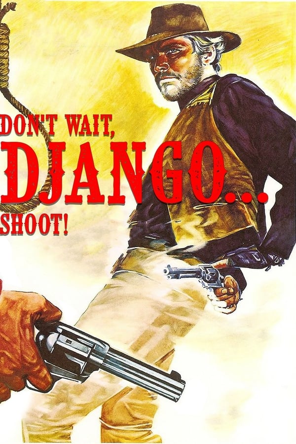 Cover of the movie Don't Wait, Django… Shoot!