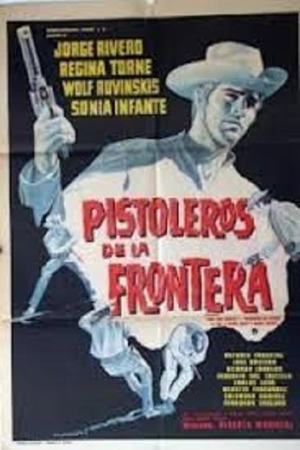 Cover of the movie Pistoleros de la frontera