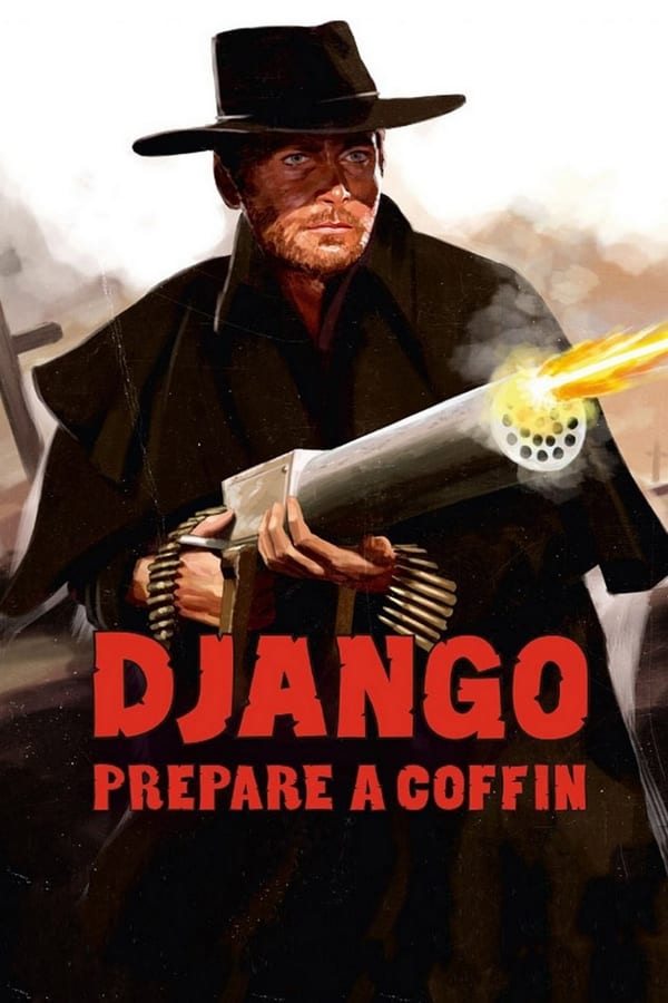 Cover of the movie Django, Prepare a Coffin