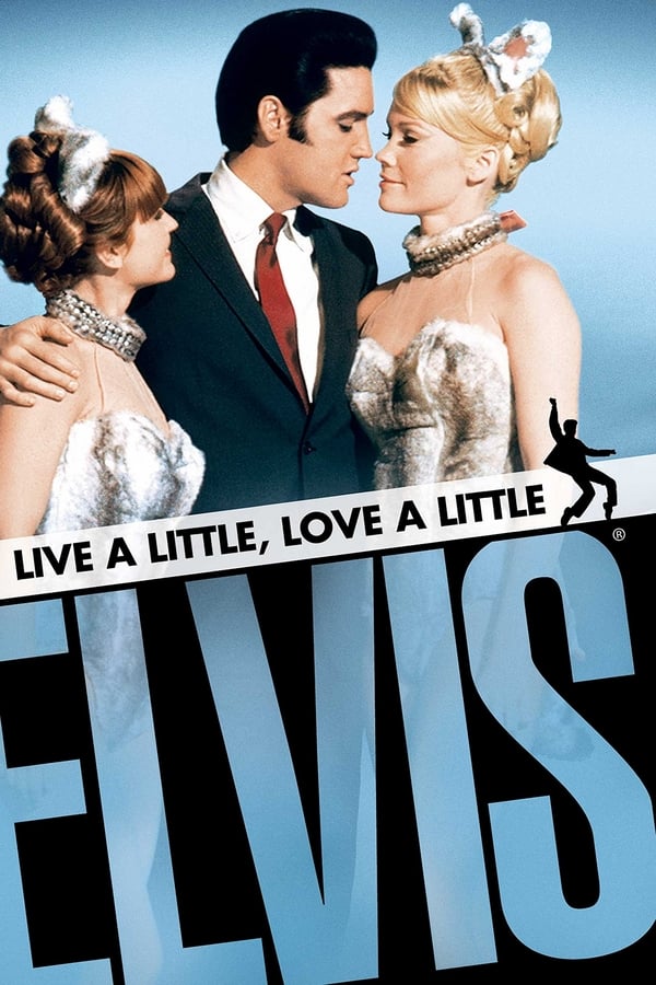 Cover of the movie Live a Little, Love a Little