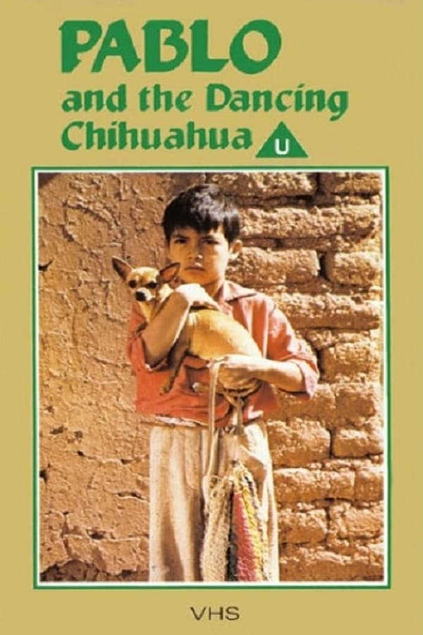 Cover of the movie Pablo and the Dancing Chihuahua