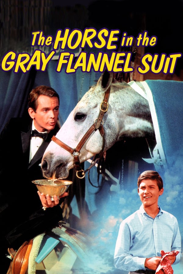 Cover of the movie The Horse in the Gray Flannel Suit
