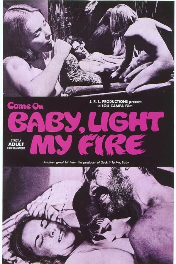 Cover of the movie Come On Baby, Light My Fire