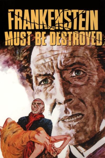 Cover of Frankenstein Must Be Destroyed