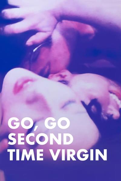Cover of the movie Go, Go Second Time Virgin