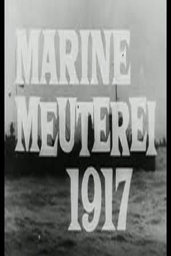 Cover of the movie Marinemeuterei 1917