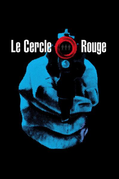 Cover of the movie Le Cercle Rouge