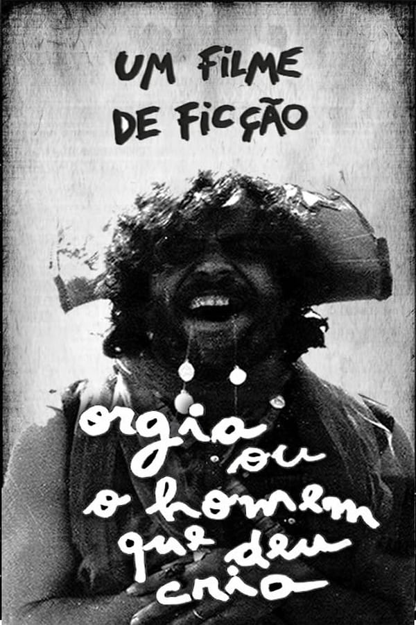 Cover of the movie Orgia ou O Homem Que Deu Cria