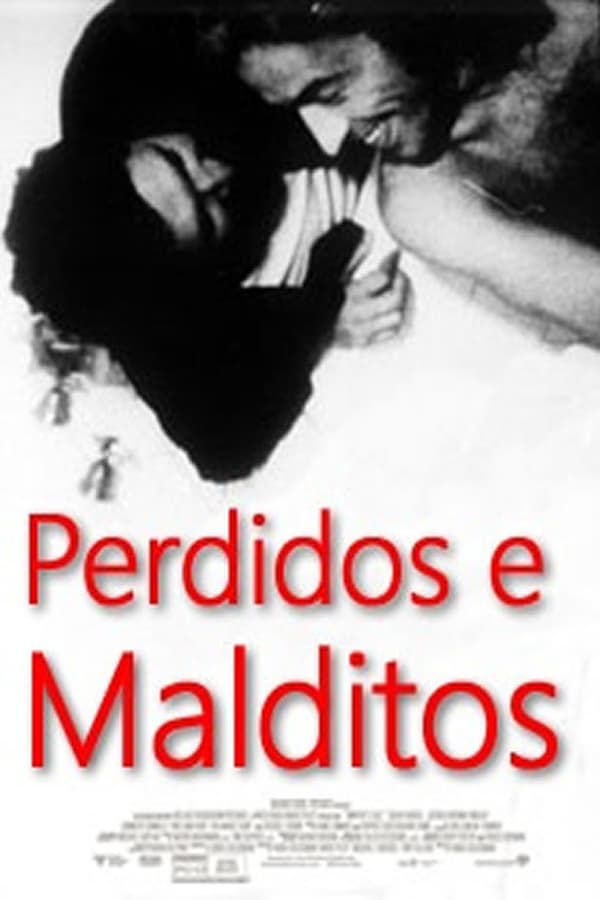 Cover of the movie Perdidos e Malditos