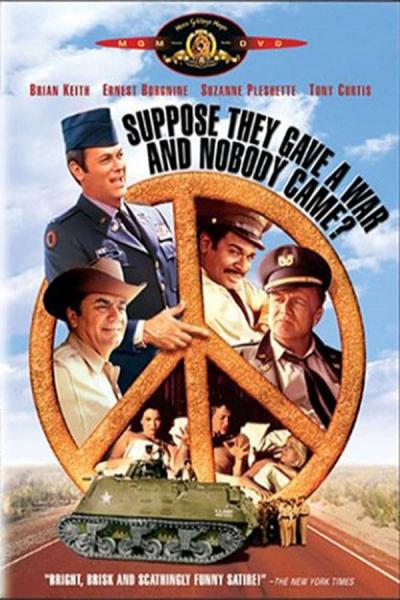 Cover of the movie Suppose They Gave a War and Nobody Came?