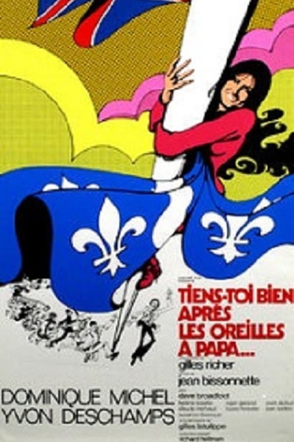 Cover of the movie Tiens-toi bien après les oreilles à Papa