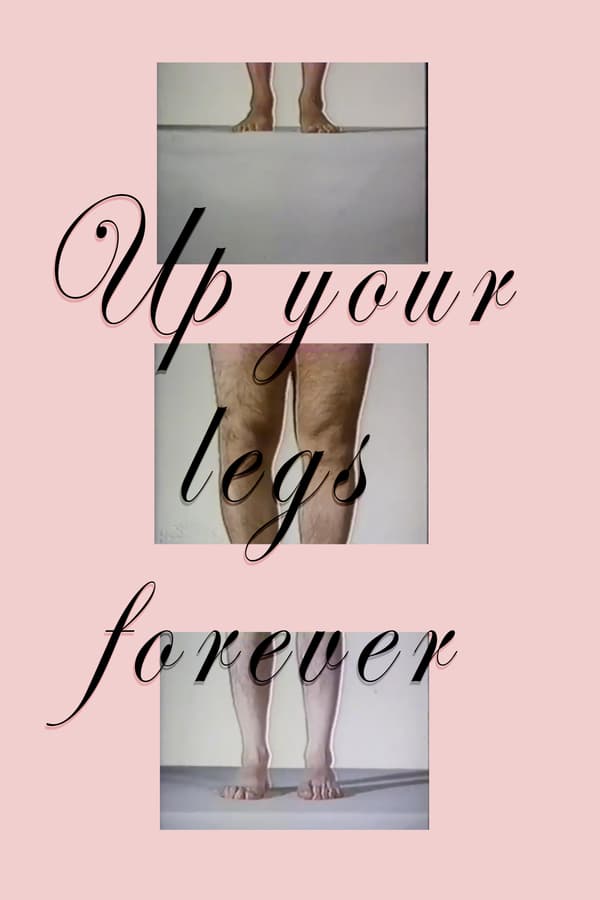 Cover of the movie Up Your Legs Forever