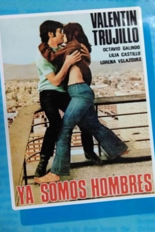 Cover of the movie Ya somos hombres