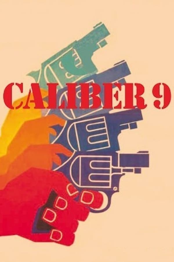 Cover of the movie Caliber 9