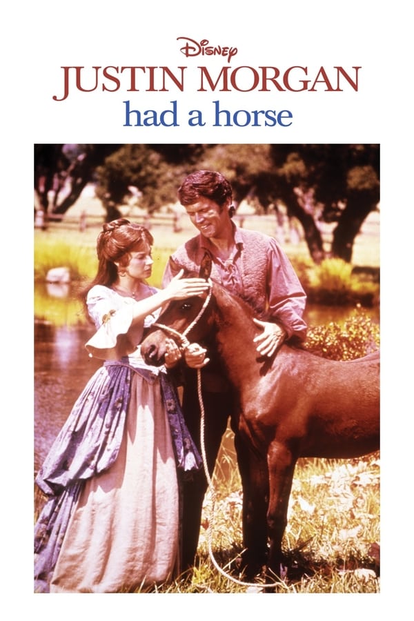 Cover of the movie Justin Morgan Had a Horse
