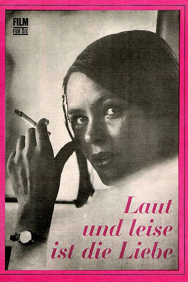 Cover of the movie Laut und leise ist die Liebe