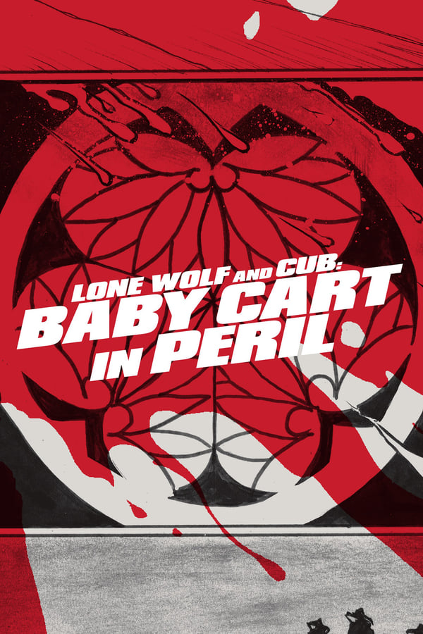 Cover of the movie Lone Wolf and Cub: Baby Cart in Peril