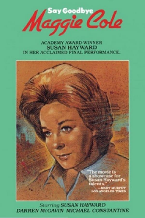 Cover of the movie Say Goodbye, Maggie Cole