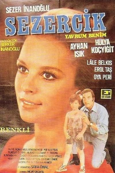 Cover of the movie Sezercik Yavrum Benim