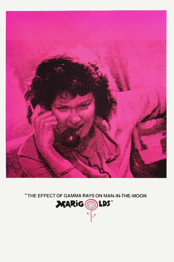 Cover of the movie The Effect of Gamma Rays on Man-in-the-Moon Marigolds