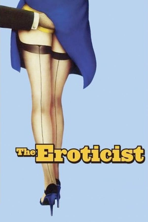 Cover of the movie The Eroticist