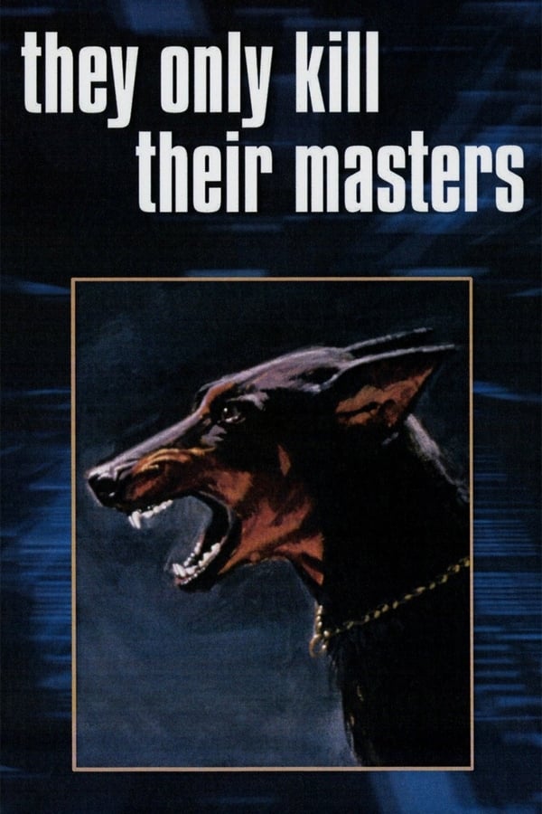 Cover of the movie They Only Kill Their Masters