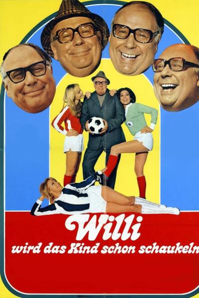 Cover of the movie Willi Manages the Whole Thing