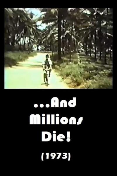 Cover of the movie ...And Millions Die!