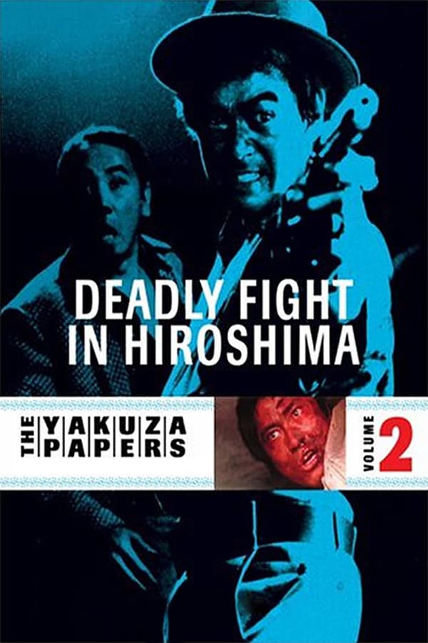 Cover of the movie Battles Without Honor and Humanity: Deadly Fight in Hiroshima