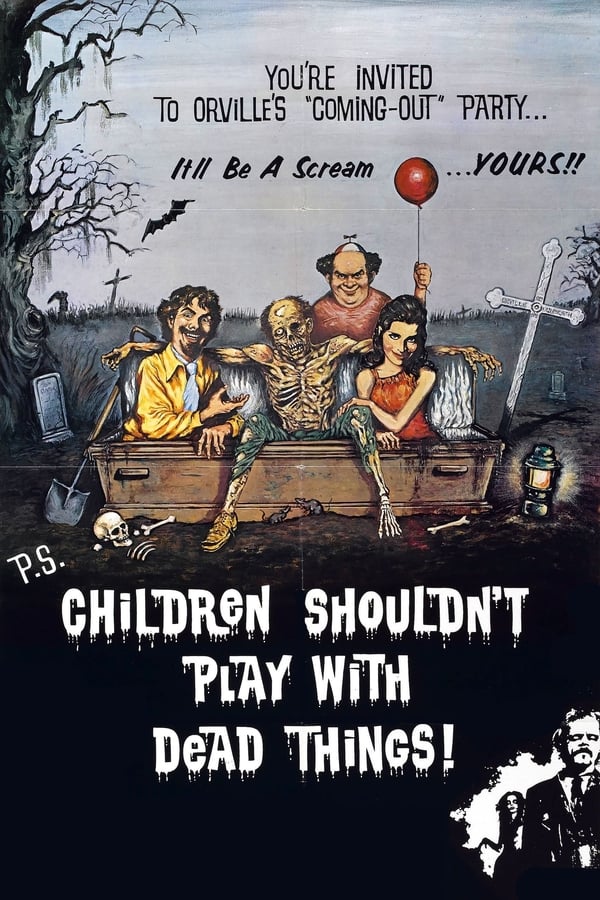 Cover of the movie Children Shouldn't Play with Dead Things