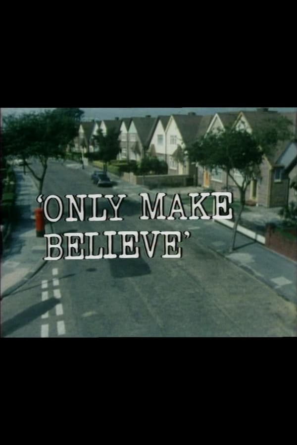 Cover of the movie Only Make Believe