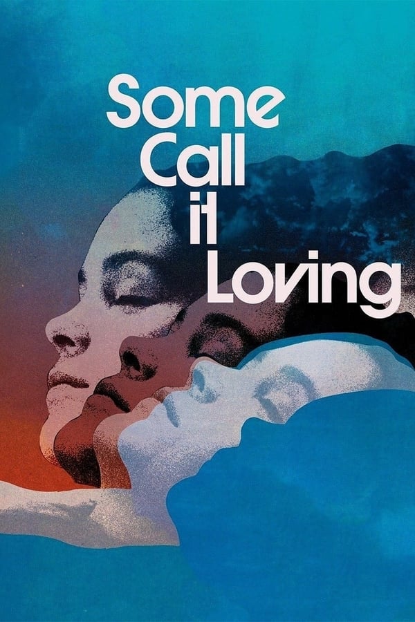 Cover of the movie Some Call It Loving