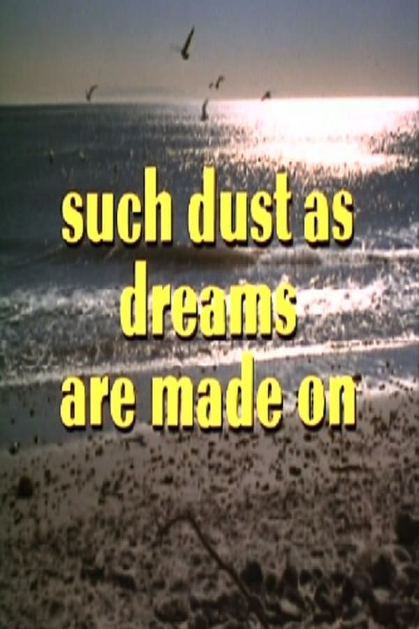 Cover of the movie Such Dust as Dreams Are Made On